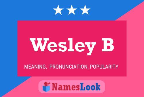 Постер имени Wesley B