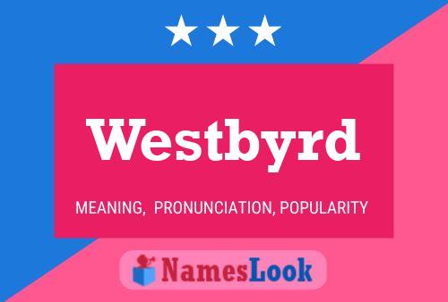 Постер имени Westbyrd