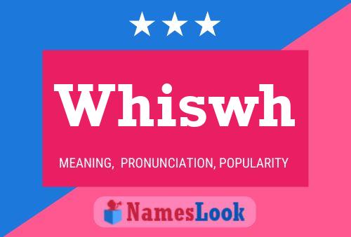 Постер имени Whiswh