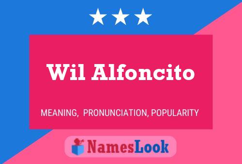 Постер имени Wil Alfoncito