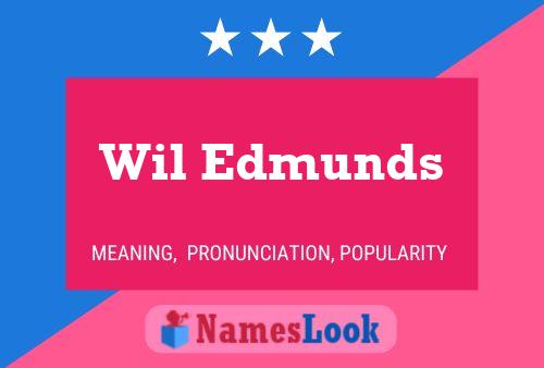 Постер имени Wil Edmunds