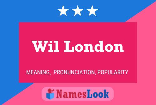 Постер имени Wil London