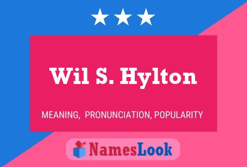 Постер имени Wil S. Hylton