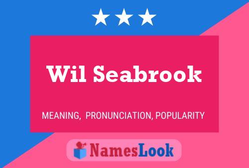 Постер имени Wil Seabrook