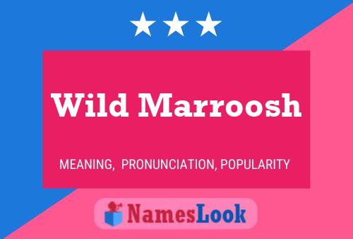 Постер имени Wild Marroosh