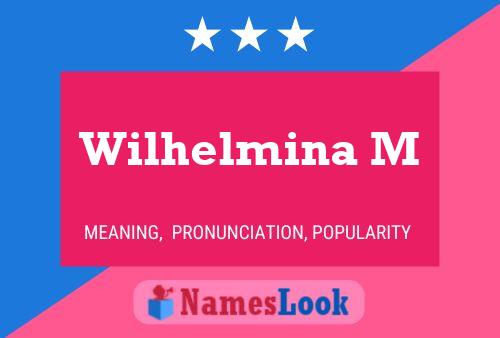 Постер имени Wilhelmina M