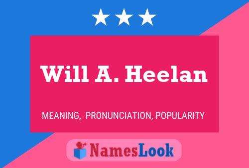 Постер имени Will A. Heelan