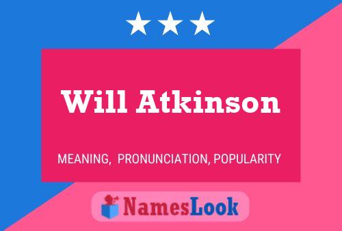 Постер имени Will Atkinson