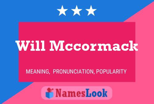 Постер имени Will Mccormack