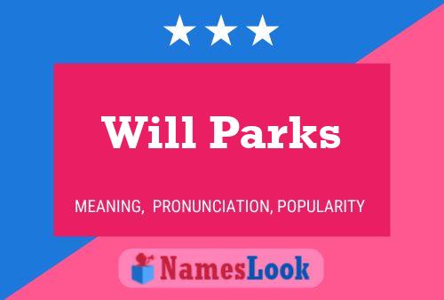 Постер имени Will Parks