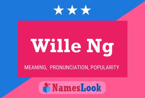 Постер имени Wille Ng