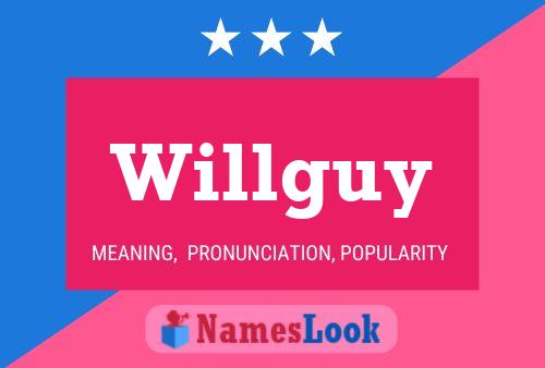 Постер имени Willguy