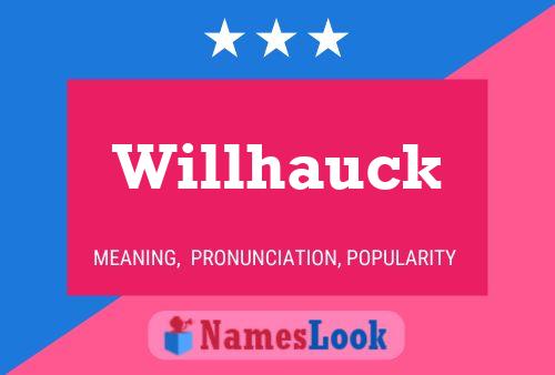 Постер имени Willhauck