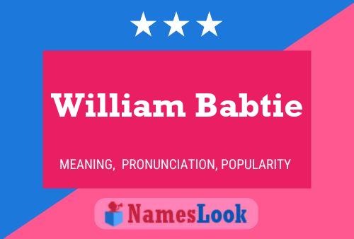 Постер имени William Babtie