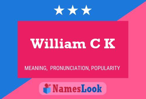 Постер имени William C K