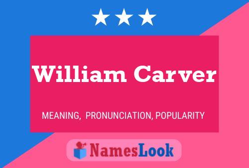 Постер имени William Carver