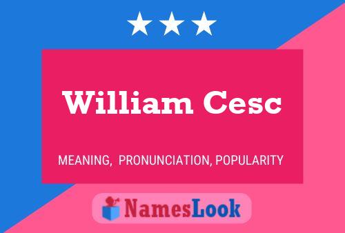 Постер имени William Cesc