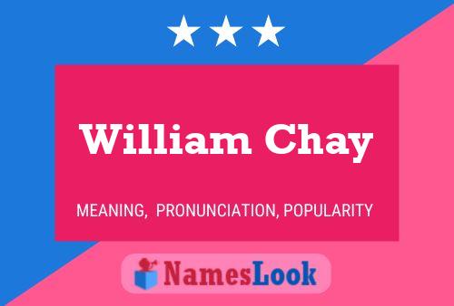 Постер имени William Chay