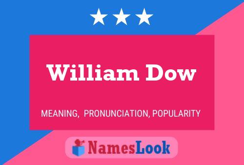 Постер имени William Dow