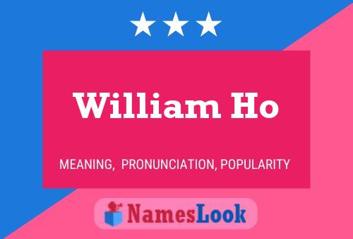 Постер имени William Ho