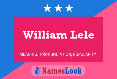 Постер имени William Lele