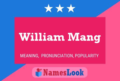 Постер имени William Mang