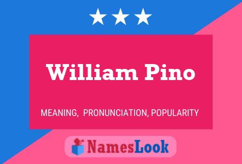 Постер имени William Pino