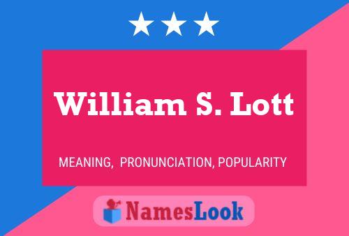 Постер имени William S. Lott