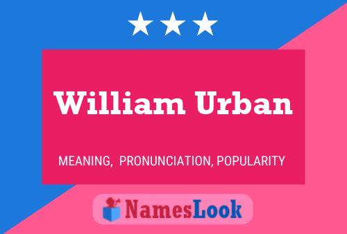 Постер имени William Urban