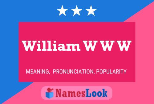 Постер имени William W W W