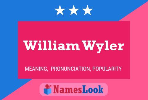 Постер имени William Wyler