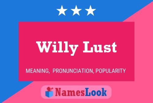 Постер имени Willy Lust