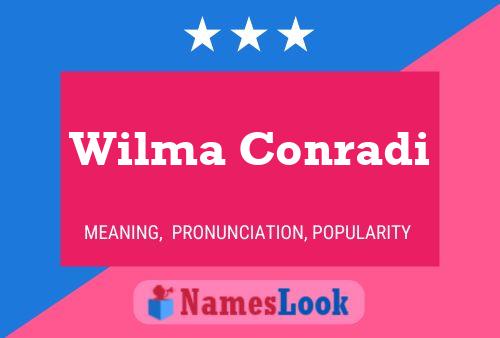 Постер имени Wilma Conradi