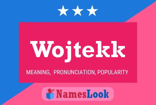 Постер имени Wojtekk