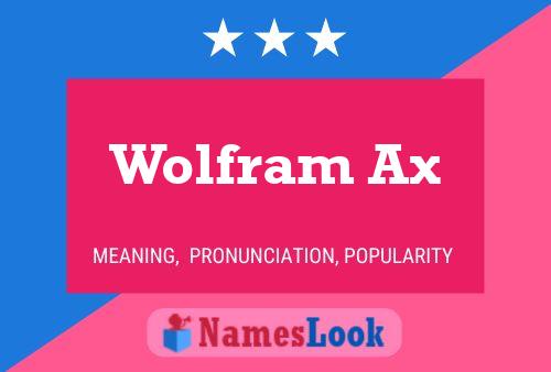 Постер имени Wolfram Ax