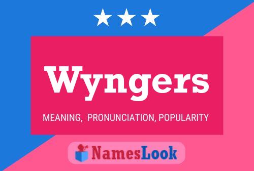 Постер имени Wyngers