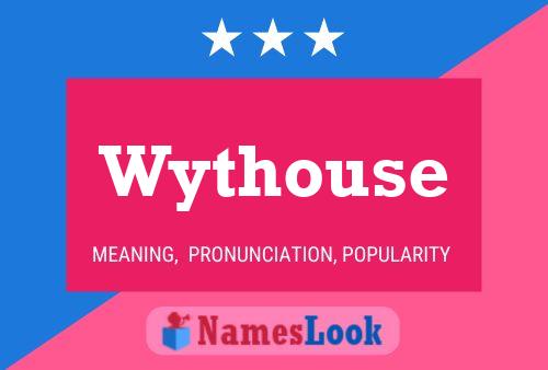 Постер имени Wythouse