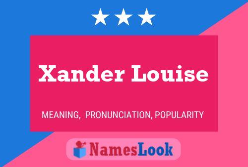 Постер имени Xander Louise