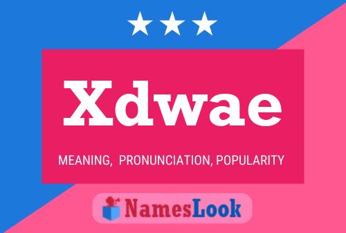 Постер имени Xdwae