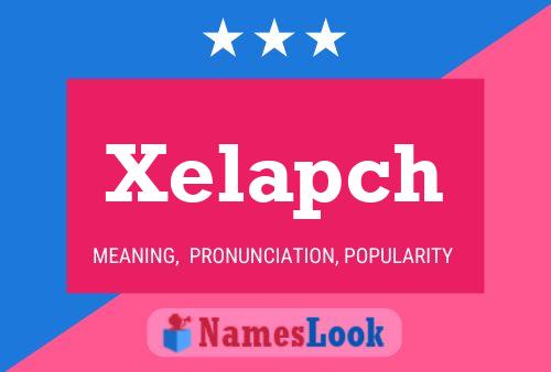 Постер имени Xelapch