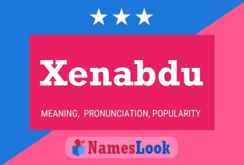 Постер имени Xenabdu