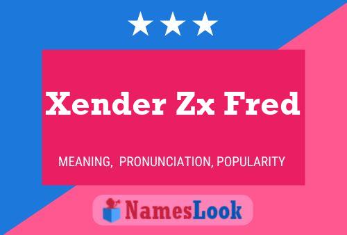 Постер имени Xender Zx Fred