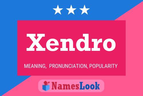 Постер имени Xendro