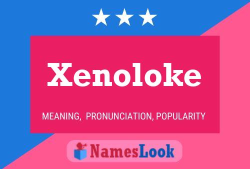 Постер имени Xenoloke