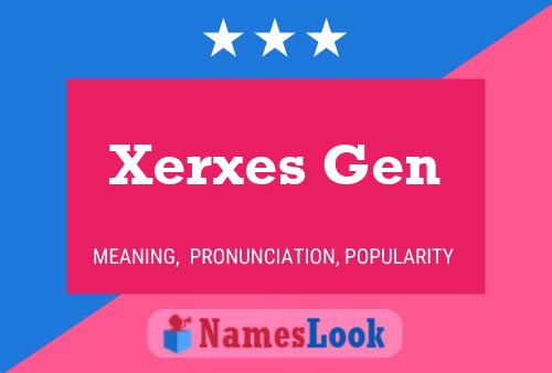 Постер имени Xerxes Gen