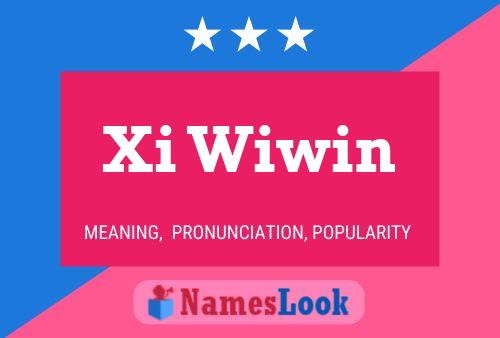 Постер имени Xi Wiwin