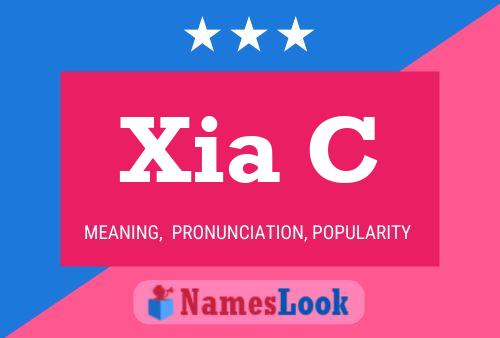 Постер имени Xia C