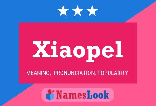 Постер имени Xiaopel