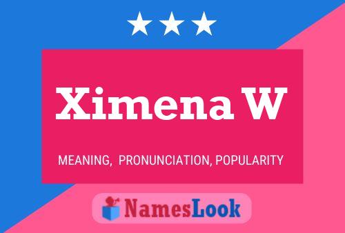 Постер имени Ximena W