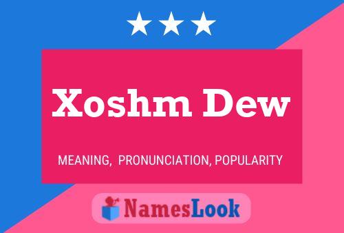 Постер имени Xoshm Dew